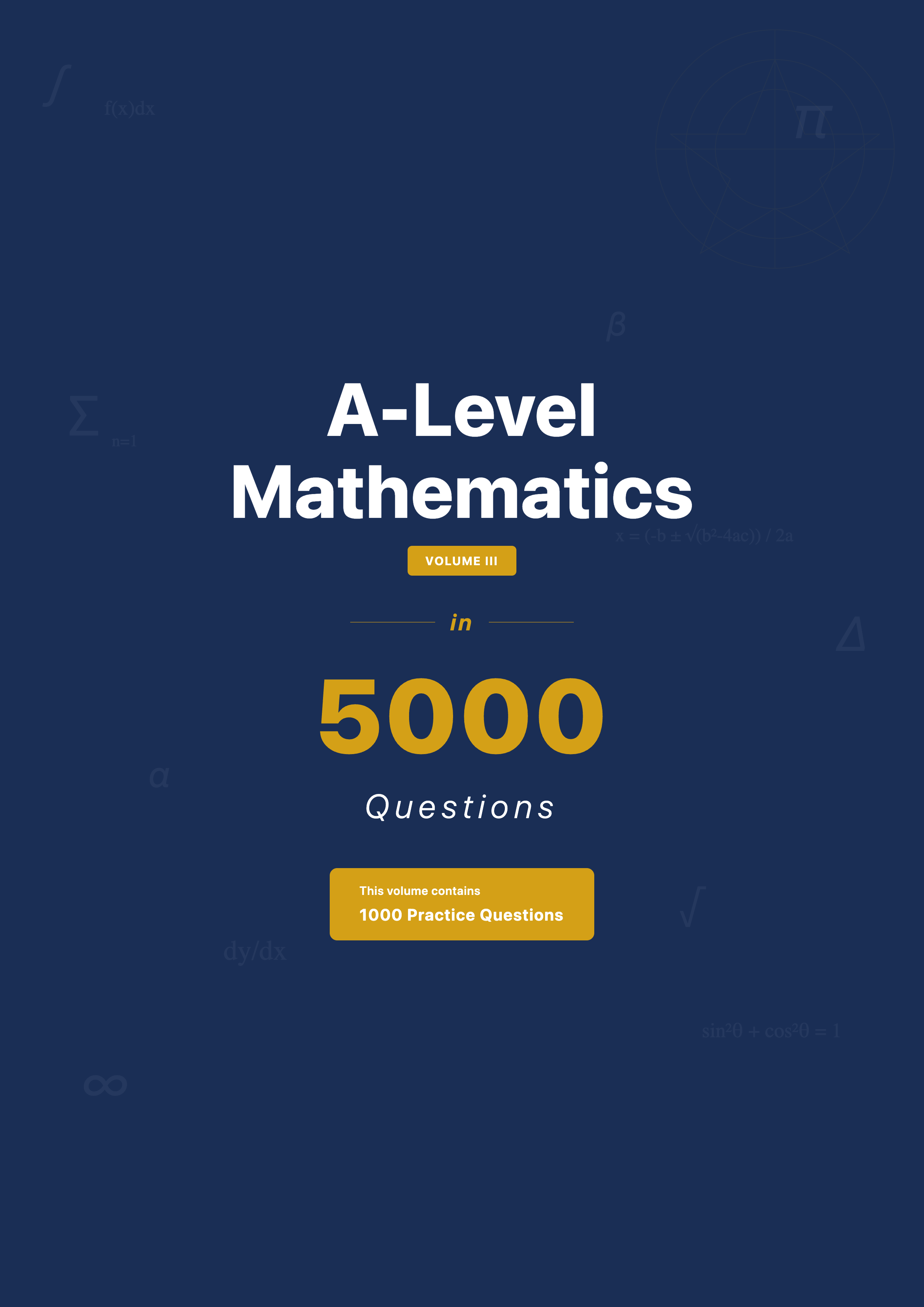 A-Level Mathematics in 5000 Questions Volume III Cover